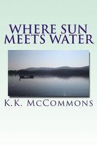 K. K. McCommons - Where Sun Meets Water, Häftad
