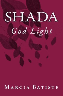 Marcia Batiste - Shada: God Light, Häftad