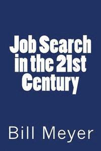 Job Search in the 21st Century 1