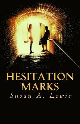 Hesitation Marks 1