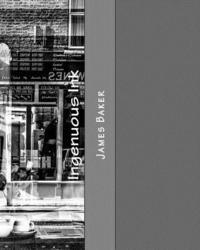 James Baker - Ingenuous Ink, Häftad