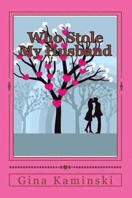 Who Stole My Husband: Common sense for the married woman 1