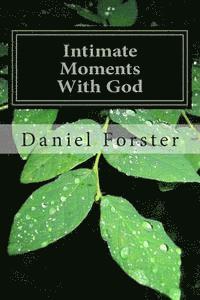 Intimate Moments With God: Everyday Power Devotions 1