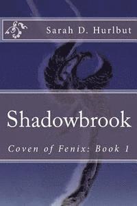 bokomslag Shadowbrook: Coven of Fenix: Book 1