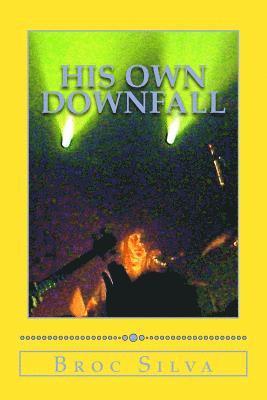 His Own Downfall 1