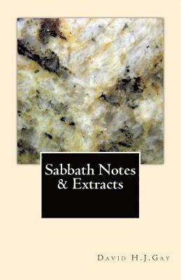 David H. J. Gay - Sabbath Notes & Extracts, Häftad
