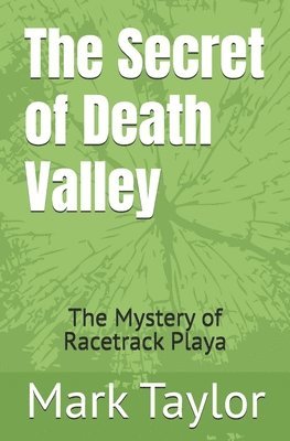 Mark Stephen Taylor - Secret of Death Valley, Häftad