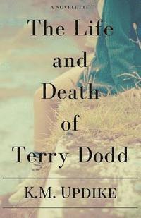 The Life and Death of Terry Dodd 1