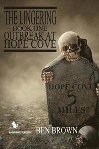 The Lingering Outbreak At Hope Cove 1
