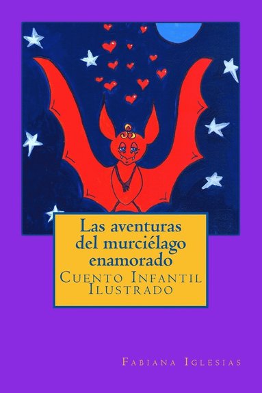 bokomslag Las aventuras del murcielago enamorado