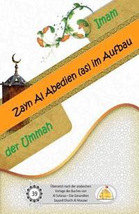bokomslag Imam Zayn Al Abedien (as) im Aufbau der Ummah