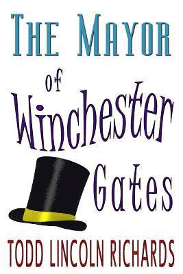 The Mayor of Winchester Gates 1