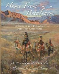 Ghanda Di Figlia - Home From Bethlehem: A Story of the Wise Men after They Came Home, Häftad