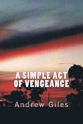 A Simple Act of Vengeance 1