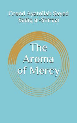 The Aroma of Mercy 1