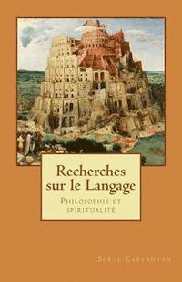 bokomslag Recherches sur le Langage: Philosophie et spiritualité