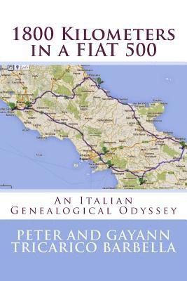 bokomslag 1800 Kilometers in a FIAT 500: Our Italian Genealogical Odyssey