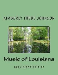 bokomslag Music of Louisiana: Easy Piano Edition