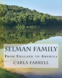 bokomslag Selman Family: From England to America