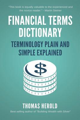bokomslag Financial Terms Dictionary - Terminology Plain and Simple Explained