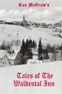 bokomslag Tales of The Waldental Inn: A Time To Remember