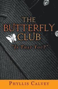 bokomslag The Butterfly Club: 'Is That You?'