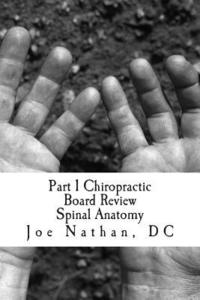 bokomslag Part 1 Chiropractic Board Review: Spinal Anatomy