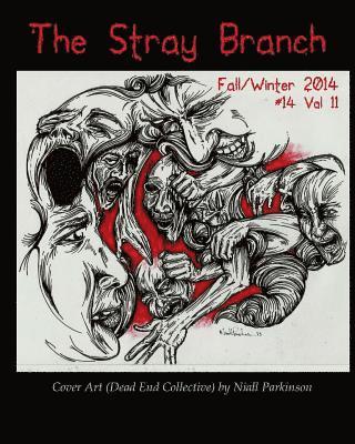 The Stray Branch: Fall/Winter 2014 1