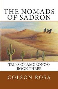 bokomslag The Nomads of Sadron: The Tales of Amcronos - Book