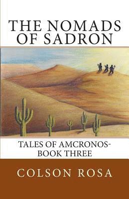 bokomslag The Nomads of Sadron: The Tales of Amcronos - Book