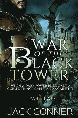 Jack Conner - The War of the Black Tower: Part Two, Häftad