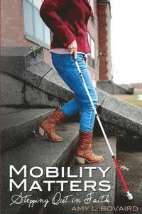 bokomslag Mobility Matters: Stepping Out in Faith