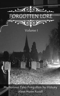 bokomslag Forgotten Lore: Volume I