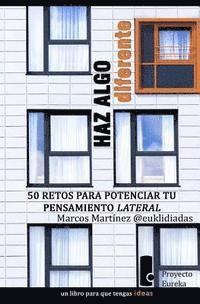 bokomslag Haz algo diferente: 50 retos para potenciar tu pensamiento lateral