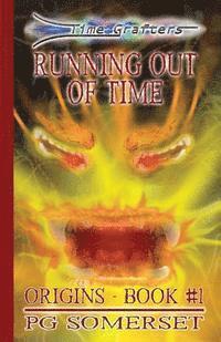bokomslag Time Grafters Book 1: Running Out of Time: Origins Book 1