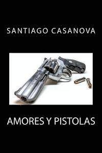 bokomslag Amores y pistolas