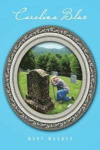 Mary Wagner - Carolina Blue, Häftad