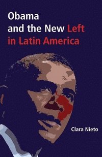 bokomslag Obama and the New Left in Latin America