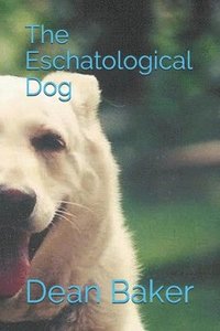 bokomslag The Eschatological Dog