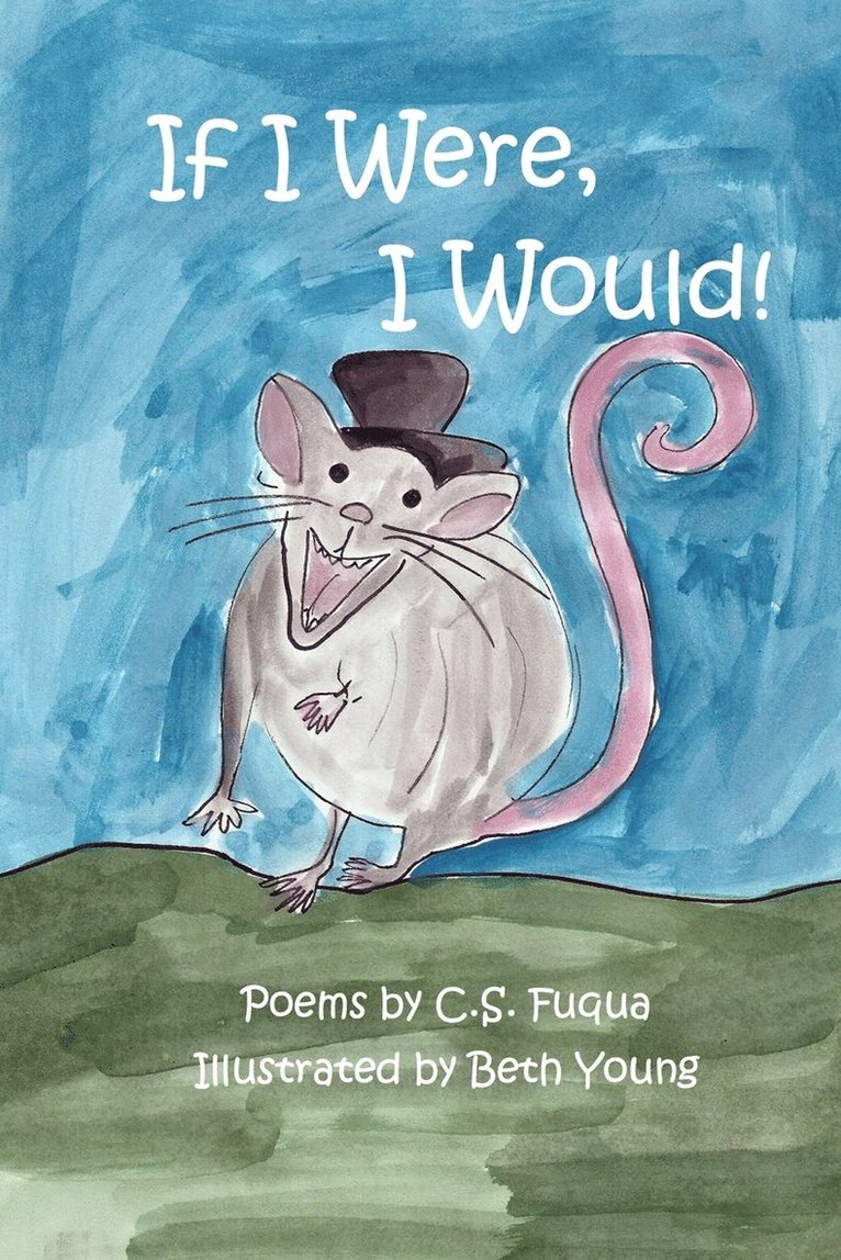 If I Were, I Would!