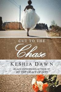 bokomslag Cut To The Chase: Book 1 in The Chase series