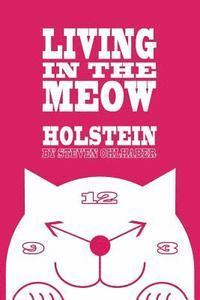 bokomslag Holstein: Living in the Meow