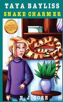 E. J. Gore - Taya Bayliss - Snake Charmer, Häftad