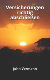 bokomslag Versicherungen richtig abschließen