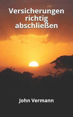 John Vermann - Versicherungen richtig abschließen, Häftad