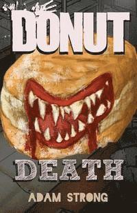bokomslag Donut Death: A Creepy Tale For Adults Only