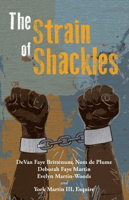 The Strain of Shackles 1