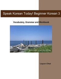bokomslag Speak Korean Today! Beginner Korean 3