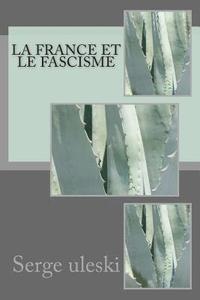 bokomslag La France et le fascisme