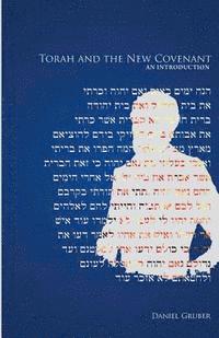 bokomslag Torah and the New Covenant, An Introduction